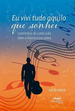 Eu vivi tudo aquilo que sonhei (eBook, ePUB) Cover Eu vivi tudo aquilo que sonhei (eBook, ePUB)