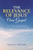 The Relevance of Jesus' Own Gospel (eBook, ePUB)