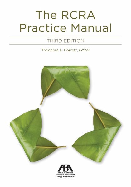 RCRA Practice Manual, Third Edition (eBook, ePUB) RCRA Practice Manual, Third Edition (eBook, ePUB)