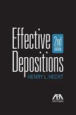 Effective Depositions, Second Edition (eBook, ePUB) Effective Depositions, Second Edition (eBook, ePUB)