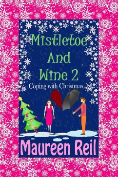 Cover Mistletoe and Wine 2 (Christmas Comedy Trilogy, #2) (eBook, ePUB)