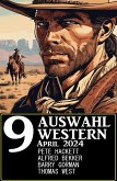 9 Auswahl Western April 2024 (eBook, ePUB)