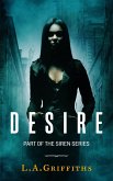 Desire (The Siren Series #3) (eBook, ePUB) Desire (The Siren Series #3) (eBook, ePUB)