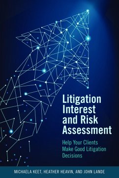 Litigation Interest and Risk Assessment (eBook, ePUB) - Keet, Michaela; Heavin, Heather Dianne; Lande, John