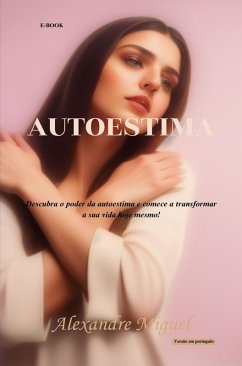 Autoestima (eBook, ePUB) - Miguel, Alexandre