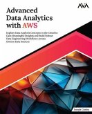 Advanced Data Analytics with AWS (eBook, ePUB)