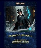 Penny Cheerful - The slightly different private detective agency - Enigma (eBook, ePUB)
