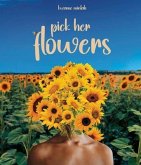 Pick Her Flowers (eBook, ePUB)