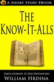 The Know-It-Alls (Simple Journeys to Odd Destinations, #3) (eBook, ePUB)