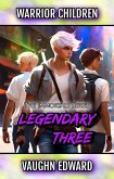 Warrior Children: Legendary Three (The Immortals Series, #1) (eBook, ePUB)