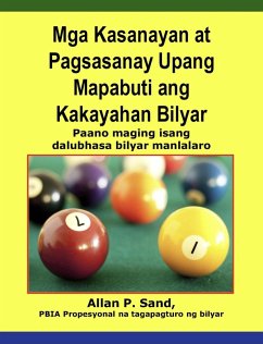 Cover Mga Kasanayan at Pagsasanay Upang Mapabuti ang Kakayahan Bilyar - - Paano maging isang dalubhasa bilyar manlalaro (eBook, ePUB)