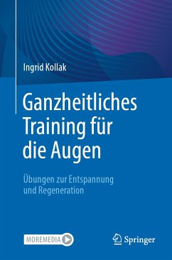 Ganzheitliches Training für die Augen (eBook, PDF) - Kollak, Ingrid