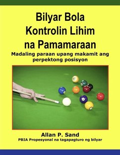Cover Bilyar Bola Kontrolin Lihim na Pamamaraan - Madaling paraan upang makamit ang perpektong posisyon (eBook, ePUB)