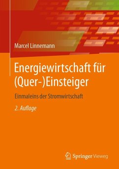 Energiewirtschaft für (Quer-)Einsteiger (eBook, PDF) - Linnemann, Marcel