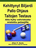 Kehittynyt Biljardi Pallo Ohjaus Taitojen Testaus - Aito kyky vahvistusta omistettu pelaajille (eBook, ePUB)