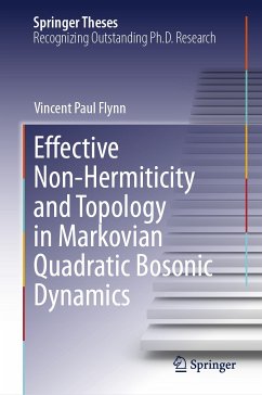 Effective Non-Hermiticity and Topology in Markovian Quadratic Bosonic Dynamics (eBook, PDF) - Flynn, Vincent Paul