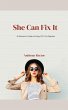 She Can Fix It: A Woman's Guide to Easy... - Bild 1