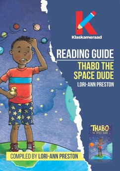 Reading Guide: Thabo the Space Dude (eBook, ePUB) - Preston, Lori-Ann