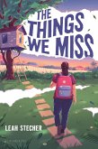 The Things We Miss (eBook, ePUB) The Things We Miss (eBook, ePUB)