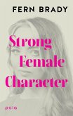 Strong Female Character (eBook, ePUB)