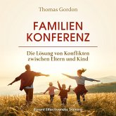 Familienkonferenz: Die Lösung von Konflikten zwischen Eltern und Kind (MP3-Download)