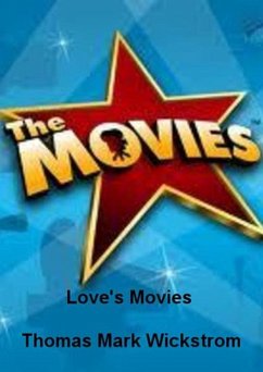 Love's Movies Songs (eBook, ePUB) - Wickstrom, Thomas Mark