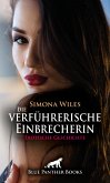 Die verführerische Einbrecherin   Erotische Geschichte (eBook, ePUB)