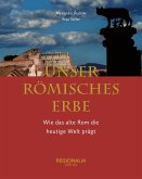 Unser römisches Erbe (eBook, ePUB)