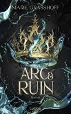 Arc & Ruin / Die Chaos Chroniken Bd.2 (eBook, ePUB)