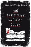 Auf der Mauer, auf der Lauer (eBook, ePUB)