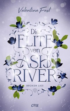 Broken Lies / Die Elite von Ashriver Bd.2 (eBook, ePUB) - Fast, Valentina