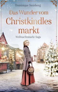 Das Wunder vom Christkindlesmarkt (eBook, ePUB) - Steinberg, Dominique