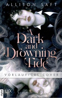 A Dark and Drowning Tide (eBook, ePUB) - Saft, Allison