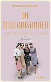 Verbindungen fürs Leben / Die Telefonistinnen Bd.3 (eBook, ePUB)