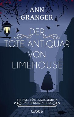 Der tote Antiquar von Limehouse / Ein Fall für Lizzie Martin und Benjamin Ross Bd.9 (eBook, ePUB) - Granger, Ann
