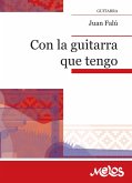Con la guitarra que tengo / Juan Falú (eBook, PDF)