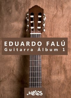 Eduardo Falú guitarra : álbum 1 (eBook, PDF) - Falú, Eduardo