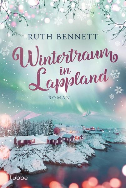 Wintertraum in Lappland / Wintertraum Bd.2 (eBook, ePUB) Wintertraum in Lappland / Wintertraum Bd.2 (eBook, ePUB)