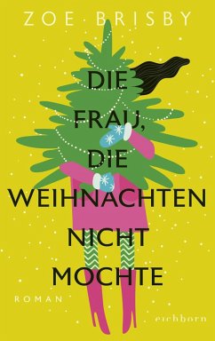 Die Frau, die Weihnachten nicht mochte (eBook, ePUB) - Brisby, Zoe