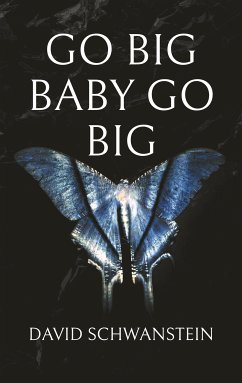 Go big baby go big (eBook, ePUB)