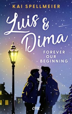 Luis & Dima - Forever our beginning (eBook, ePUB) - Spellmeier, Kai