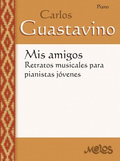 Cover Mis amigos: retratos musicales para pianistas jóvenes (eBook, PDF)