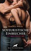 Der voyeuristische Einbrecher   Erotische Geschichte (eBook, ePUB)