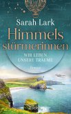 Himmelsstürmerinnen - Wir leben unsere Träume (eBook, ePUB)