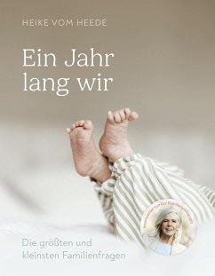 Ein Jahr lang wir (eBook, ePUB) - vom Heede, Heike