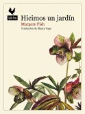 Hicimos un jardín (eBook, ePUB)