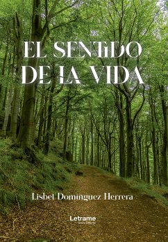 El sentido de la vida (eBook, ePUB) - Domínguez Herrera, Lisbet