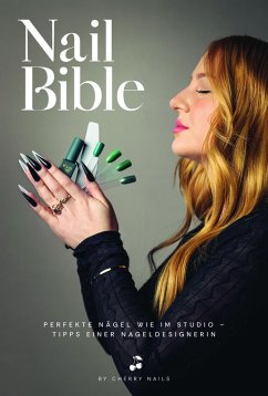 Nail Bible (eBook, ePUB) - Cherry Nails; Riefert, Elizaveta