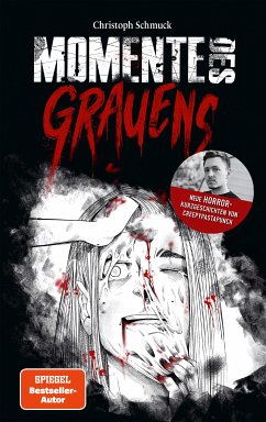 Momente des Grauens (eBook, ePUB) - Schmuck, Christoph