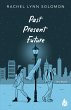 Past, Present, Future (eBook, ePUB) - Bild 1